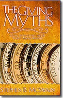 Signed Copy of The Giving Myths: Giving, then Getting the Life You’ve Always Wanted ($19.99 plus S/H)
