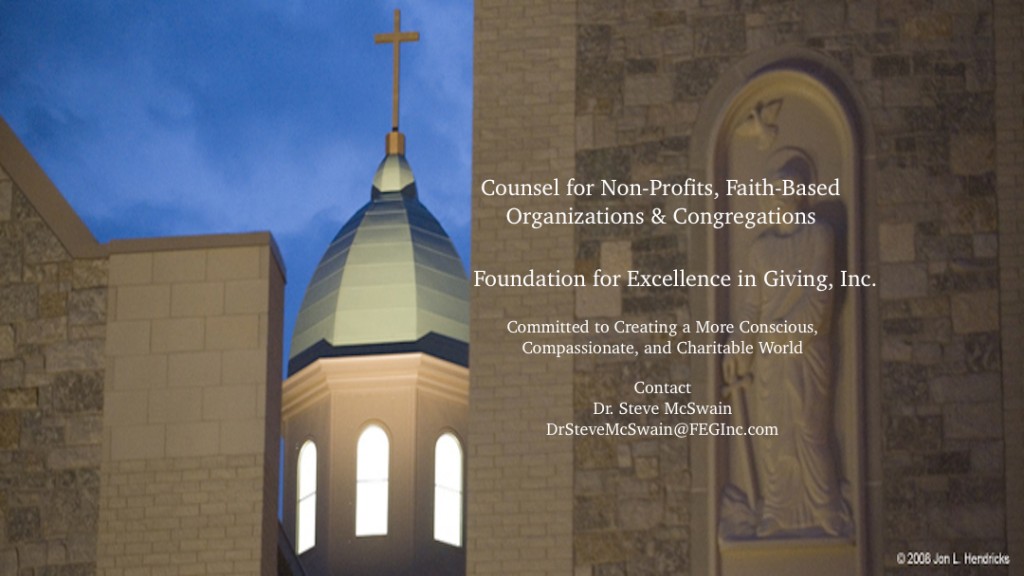 Counsel to Non-Profits, Faith-Based Organizations, and Congregations that are Creating a More Conscious, Compassionate, and Charitable World